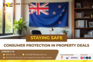 Staying Safe Consumer Protection in Property Deals
