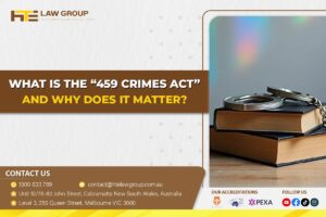 What is the 459 Crimes Act and why does it matter