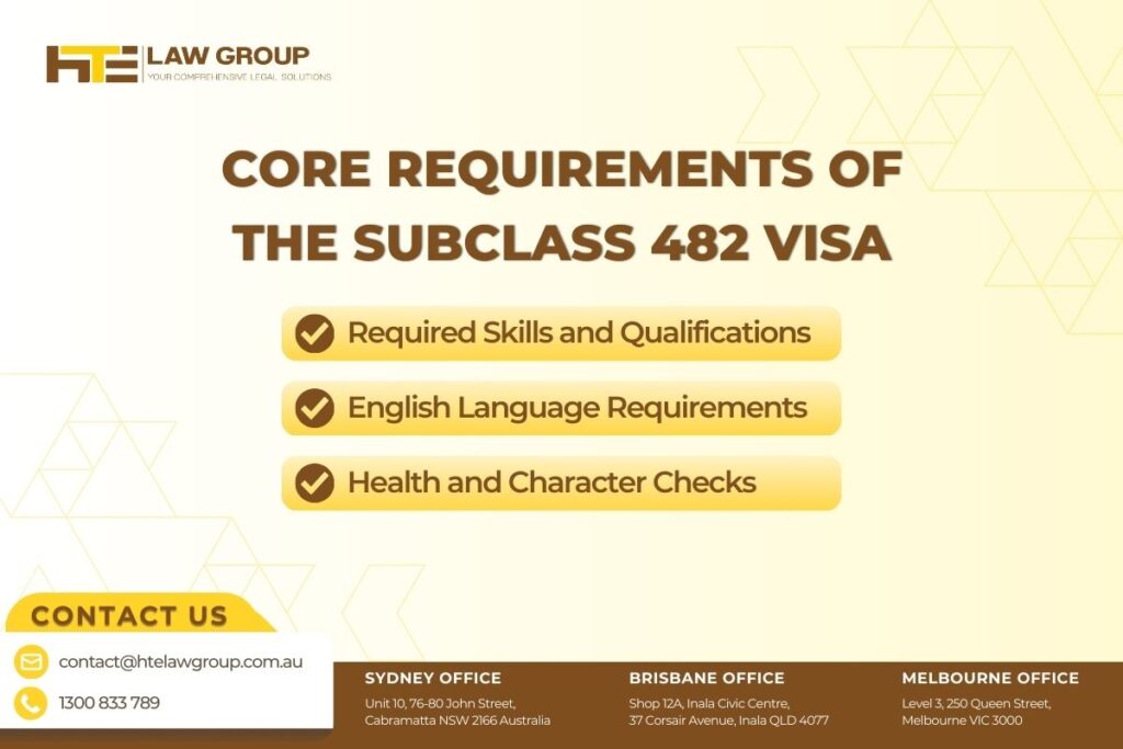 Core Requirements of the Subclass 482 Visa