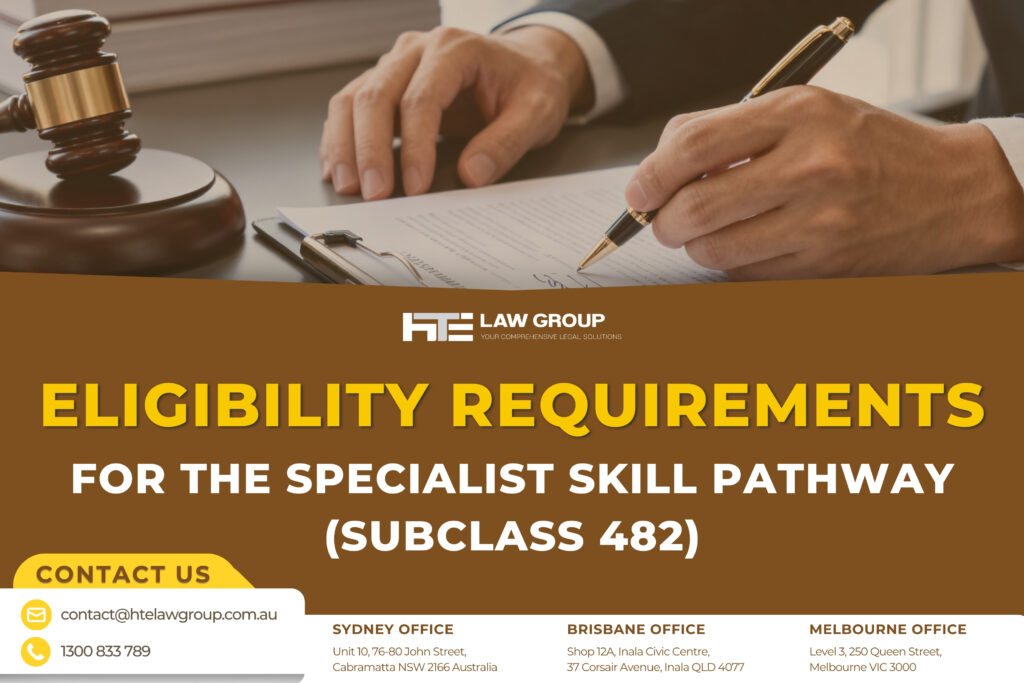 Eligibility requirements for the specialist skill pathway (Subclass 482)