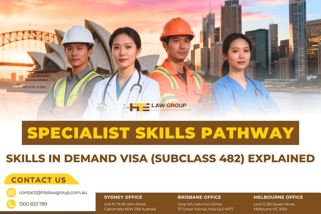 Specialist Skills Pathway: 482 Skills in Demand Visa Explained