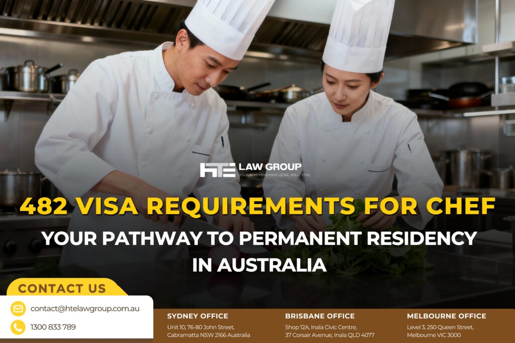 482 Visa Requirements for Chef: Your Pathway to Permanent Residency in Australia