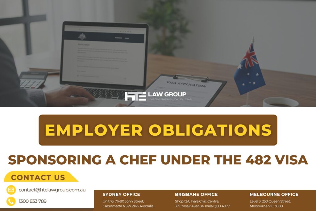 Employer obligations: Sponsoring a chef under the 482 visa